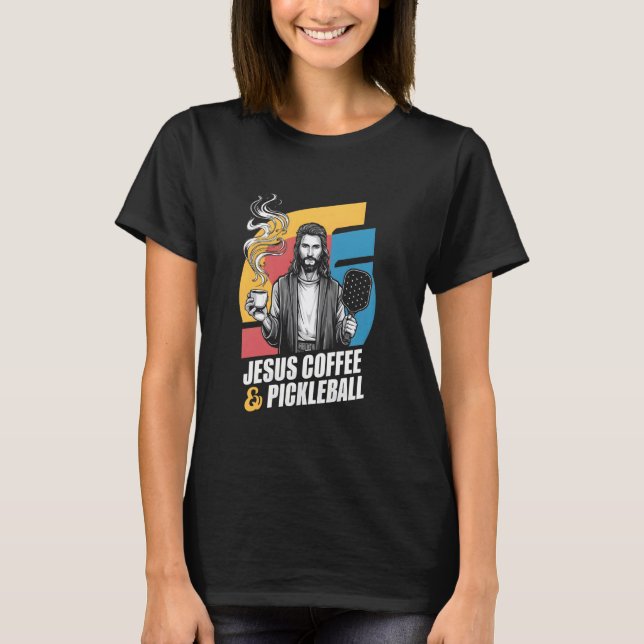 Jesus Coffee Pickleball T-Shirt (Vorderseite)