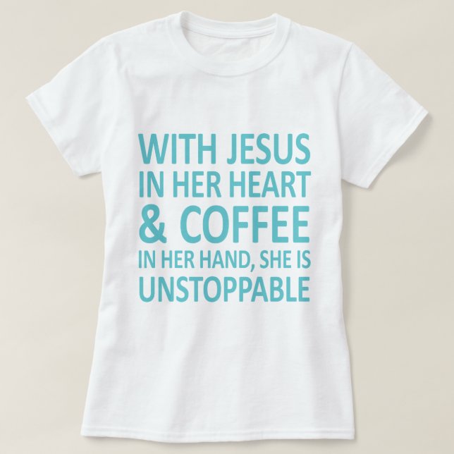 Jesus + coffee_skyblue T-Shirt (Design vorne)