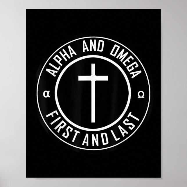 Jesus Cross Circle Funny Alpha und Omega - zuerst  Poster (Vorne)