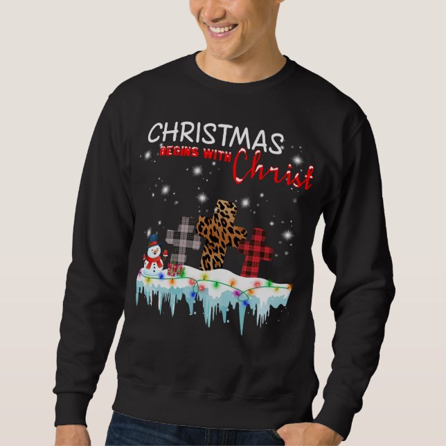 Jesus Cross Geschenke, Weihnachten beginnt mit Chr Sweatshirt (Vorderseite)