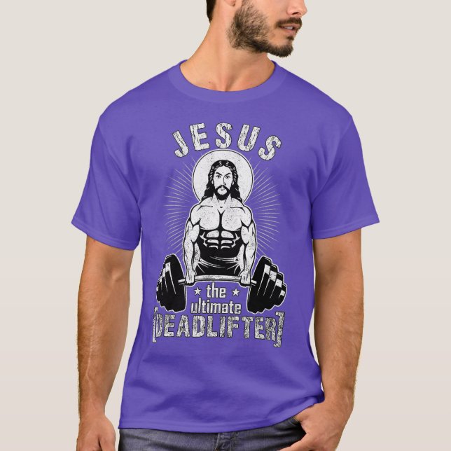 Jesus das ultimative Deadlifter Funny Workout Gym T-Shirt (Vorderseite)