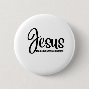 Jesus den Namen über allen Namen Button
