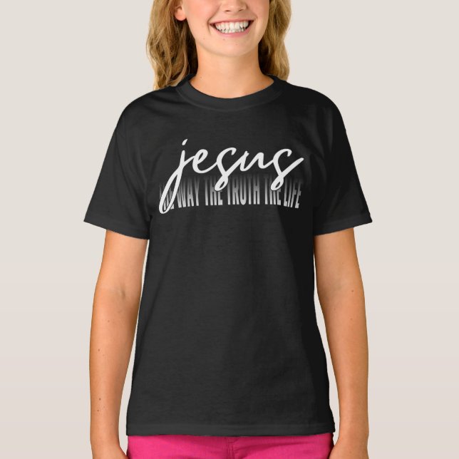Jesus den Weg, die Wahrheit des Lebens T-Shirt (Vorderseite)