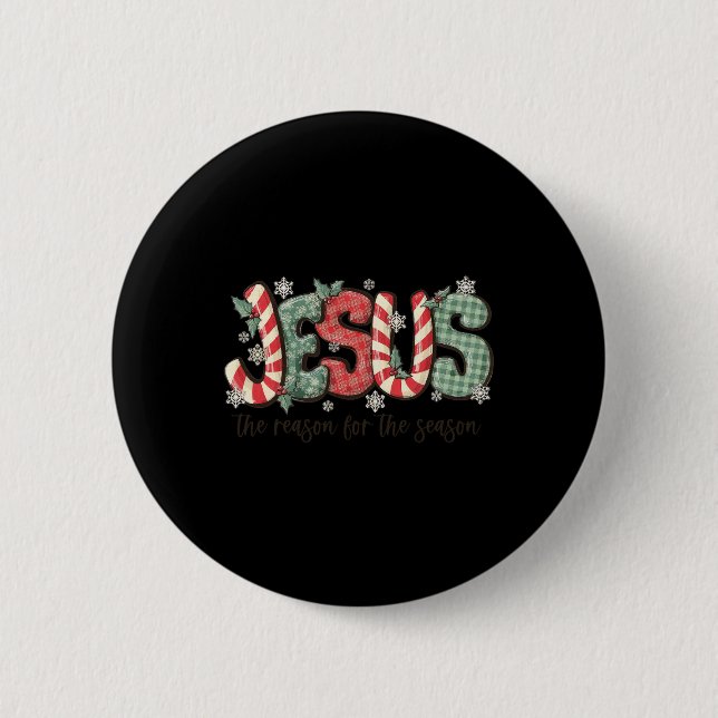 Jesus der Grund für die Christliche Jahreszeit Chr Button (Vorderseite)