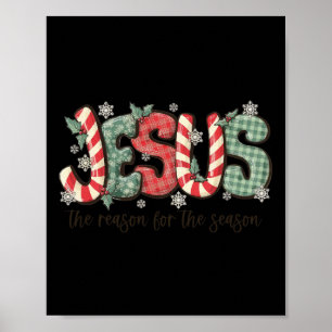 Jesus der Grund für die Christliche Jahreszeit Chr Poster