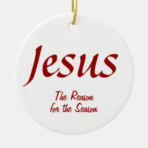 Jesus der Grund für die Saison Keramik Ornament