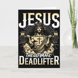 Jesus Der ultimative Deadlifter Christliches Gym-P Karte