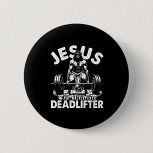 Jesus Der ultimative Deadlifter Jesus Deadlifting Button