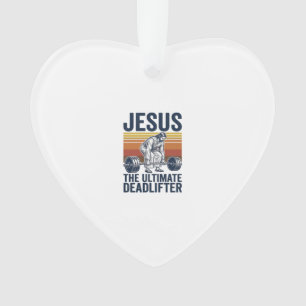 Jesus Der ultimative Deadlifter Vintage Gym-Shirt_ Ornament