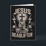 Jesus Der ultimative Kraftsportler Lustiger christ Karte<br><div class="desc">Jesus Der ultimative Kraftsportler Lustiger christlicher Fitnessraum-Workout</div>