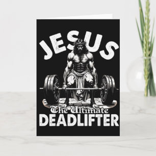 Jesus Der ultimative Kreuzheben Jesus Kreuzheben C Karte