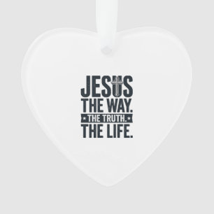 Jesus Der Weg Die Wahrheit Das Leben Christliches Ornament