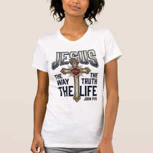 Jesus Der Weg Die Wahrheit Das Leben Christliches  T-Shirt