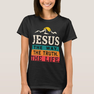 Jesus Der Weg Wahrheit Leben Frauen Männer Christl T-Shirt