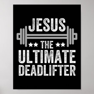 Jesus die ultimative Deadlifter T-Shirt-Fitness-Fi Poster
