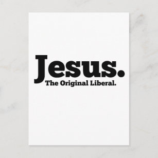 Jesus.  Die ursprüngliche Liberale Postkarte