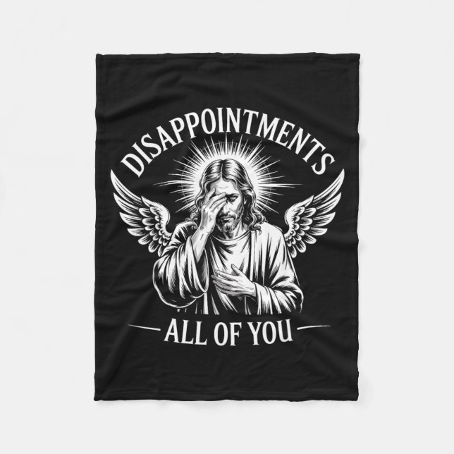 Jesus Disapinted In All Of You Funny Christian  Fleecedecke (Vorderseite)