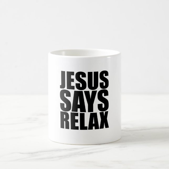 Jésus Dit Relax Mug (Centre)