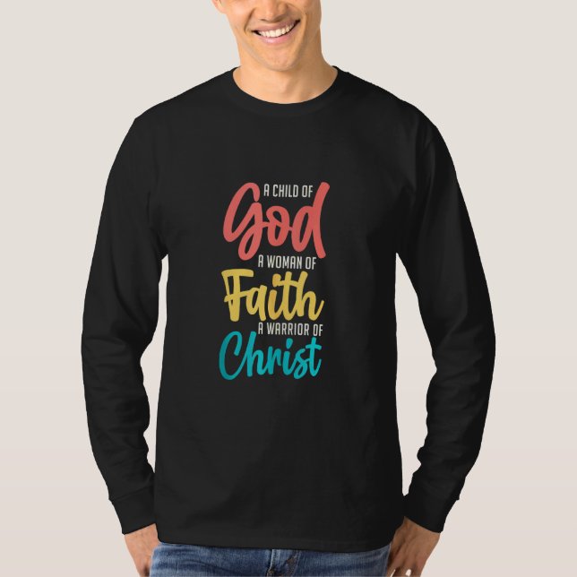 Jesus ein Kind Gottes a Frau des Glaubens a Kriege T-Shirt (Vorderseite)