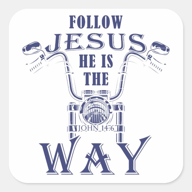 Jesus Er ist der Weg Christlich Motorrad Quadratischer Aufkleber (Vorderseite)