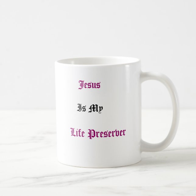 Jésus est ma tasse de conservateur de vie (Droite)