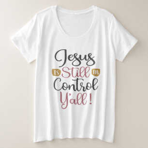 Jésus est toujours en contrôle Y'all - chrétien