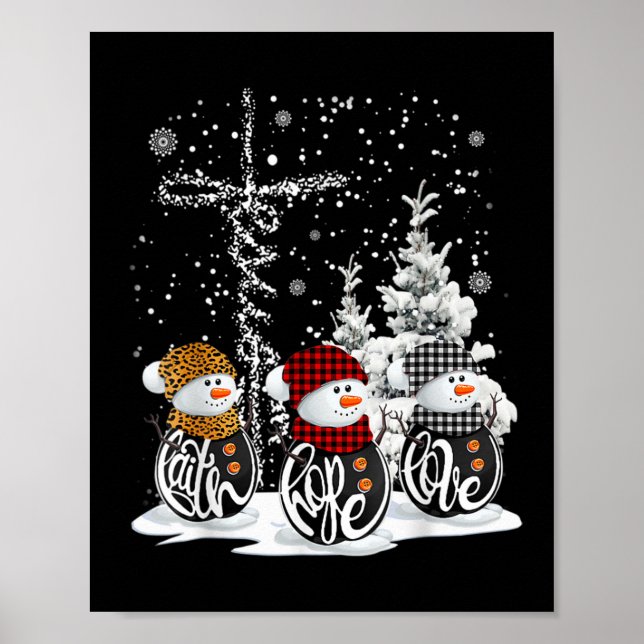 Jesus Faith Hope Liebe Snowman Funny Xmas für Chri Poster (Vorne)
