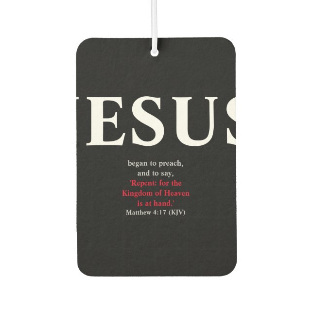 Jesus fing an zu predigen. Matthew 4:17 Autolufterfrischer (Vorderseite)