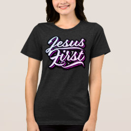 Jesus First Pinks and Purples T - Shirt