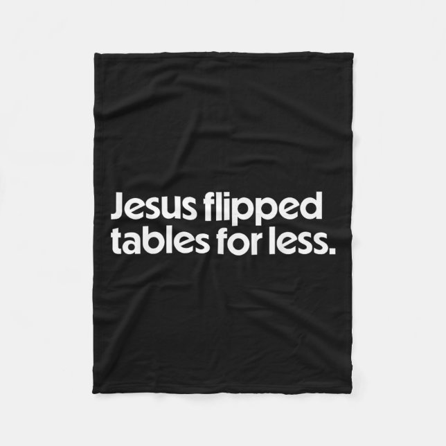 Jesus Flipped Tables For Less Funny Christian Fait Fleecedecke (Vorderseite)