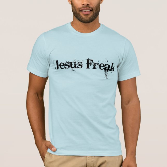 Jesus-Freak T-Shirt (Vorderseite)