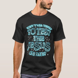 Jesus Galaxy Christliche Christentum Warum versuch T-Shirt