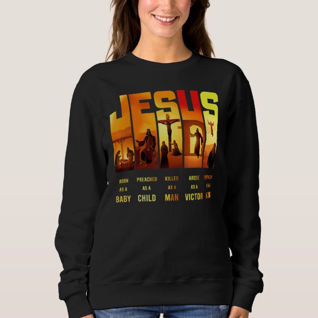 Jesus Geboren als ein als Kind gepredigtes Kind Ch Sweatshirt (Vorderseite)