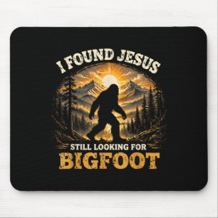 Jesus gefunden, Bigfoot immer noch gesucht Lustige Mousepad