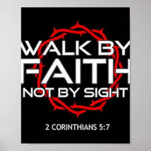 Jesus geht durch den Glauben Christliches T-ShirtD Poster