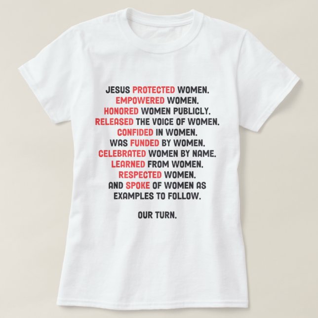 Jesus Geschützte Frauen die die Frauen gestärkt Je T-Shirt (Design vorne)