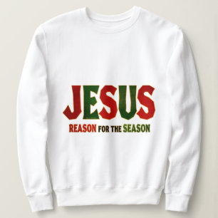 Jesus-Grund für Jahreszeit Sweatshirt