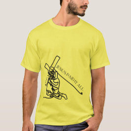 Jesus hat alles bezahlt, Schwarz-Print-T - Shirt