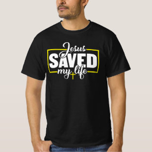 Jesus hat mein Leben gerettet Christlicher Glaube T-Shirt