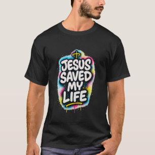 Jesus hat mein Leben gerettet - Graffiti christlic T-Shirt