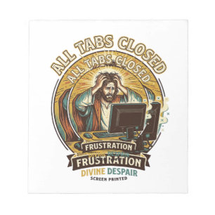 Jesus hat versehentlich alle Browser-Tabs geschlos Notizblock