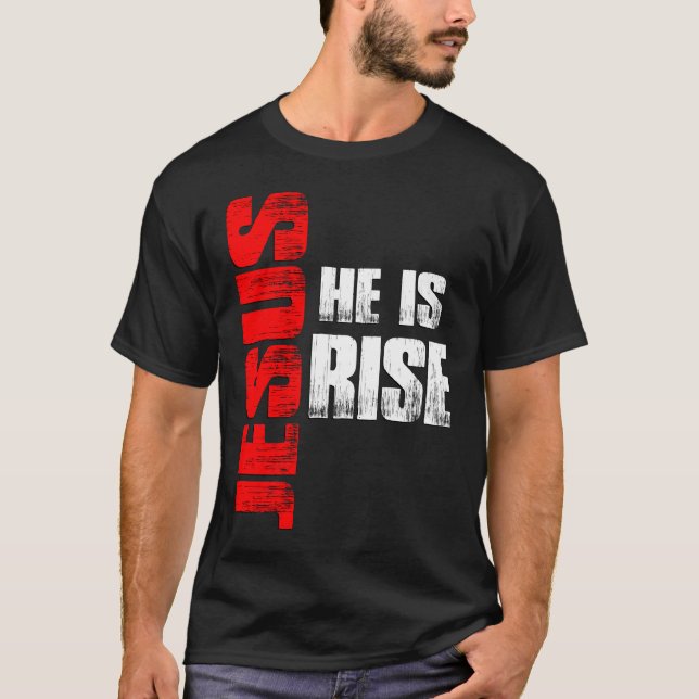 Jesus he is Risen T-Shirt (Vorderseite)