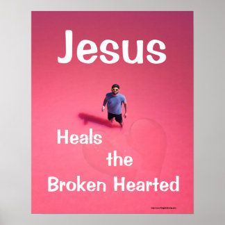 Jesus heilt die gebrochenen Herzen Poster