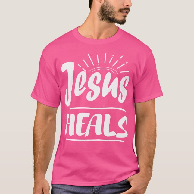 Jesus heilt für die christliche Religion T-Shirt (Vorderseite)