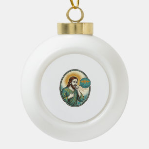Jesus hustet mittlere Sprachnotiz Audio-Nachricht Keramik Kugel-Ornament
