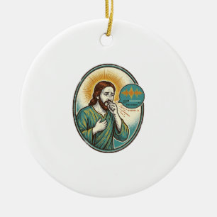 Jesus hustet mittlere Sprachnotiz Audio-Nachricht  Keramik Ornament