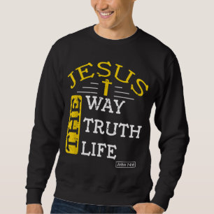 Jesus ich bin die Weise, die Wahrheit und das Lebe Sweatshirt