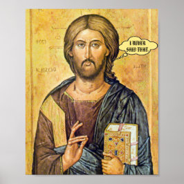 Jesus "ICH SAGTE DAS NIE" Neues Testament Pro-Lieb Poster