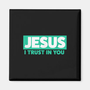 Jesus, ich vertraue auf Dich Magnet
