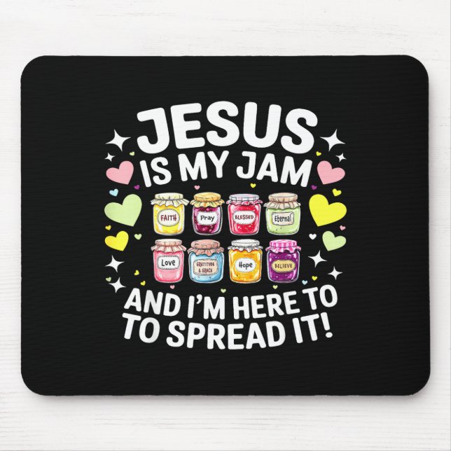 Jesus Is My Jam And Im Here To Spread Christian Bi Mousepad (Vorne)